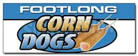 Signmission 682017706580 48 Inch Footlong Corn Dogs Decal Sticker Deep Fried Batter Stick Corny Dog Meal